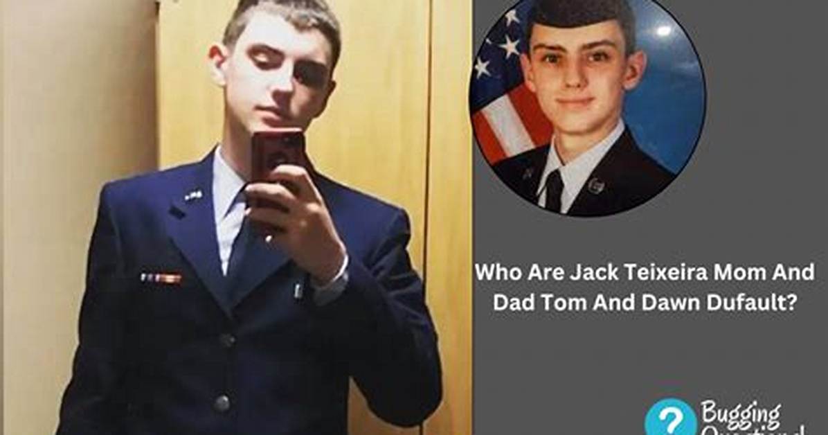 Jack Teixeira Parents: Meet Tom and Dawn Dufault