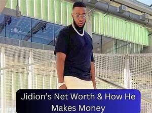 Jidion Net Worth
