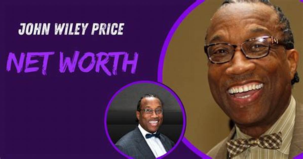John Wiley Price Net Worth