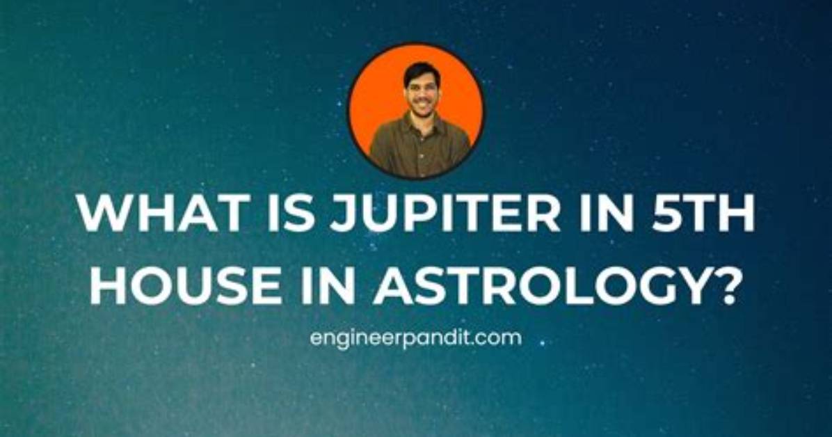Jupiter in Aries in the 5Th House — Truly Divine