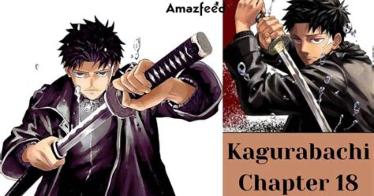 Kagurabachi Chapter 17 Release Date: Recap, Cast, Polt, Review, Spoilers, Streaming, Schedule & Where to Watch? - Sarkariresult
