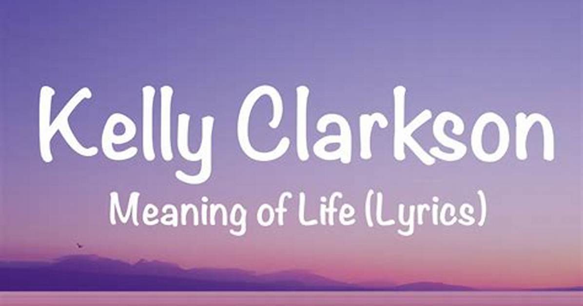 Kelly Clarkson: ‘Meaning of Life’ Stream, Lyrics & Download – Listen Here! | First Listen, Kelly Clarkson, Lyrics, Music | Just Jared: Celebrity News and Gossip