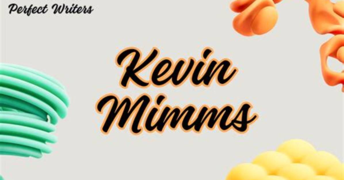 Kevin Mimms Net Worth