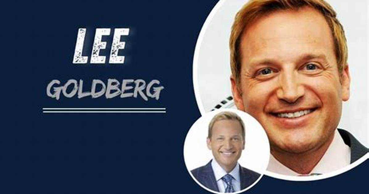 Lee Goldberg Wiki, Age, Bio, Son, Daughter, Wife, Salary, Net Worth, Instagram