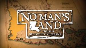 Louisiana Public Broadcasting Presents | No Man's Land | Season 2023 | Episode 2