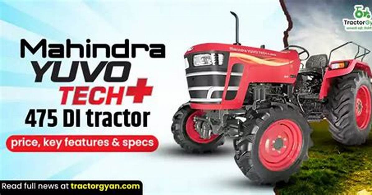 Mahindra Yuvo 475 Di Tractor Price, Specifications, Review 2022