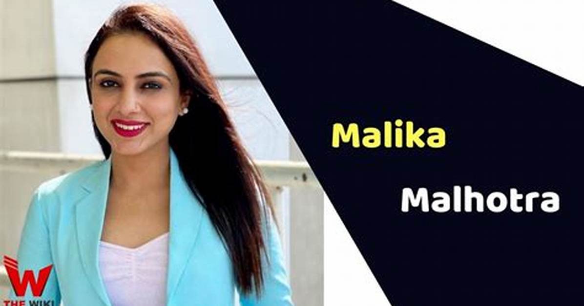 Malika Malhotra Height, Weight, Net Worth, Age, Birthday, Wikipedia, Who, Nationality, Biography
