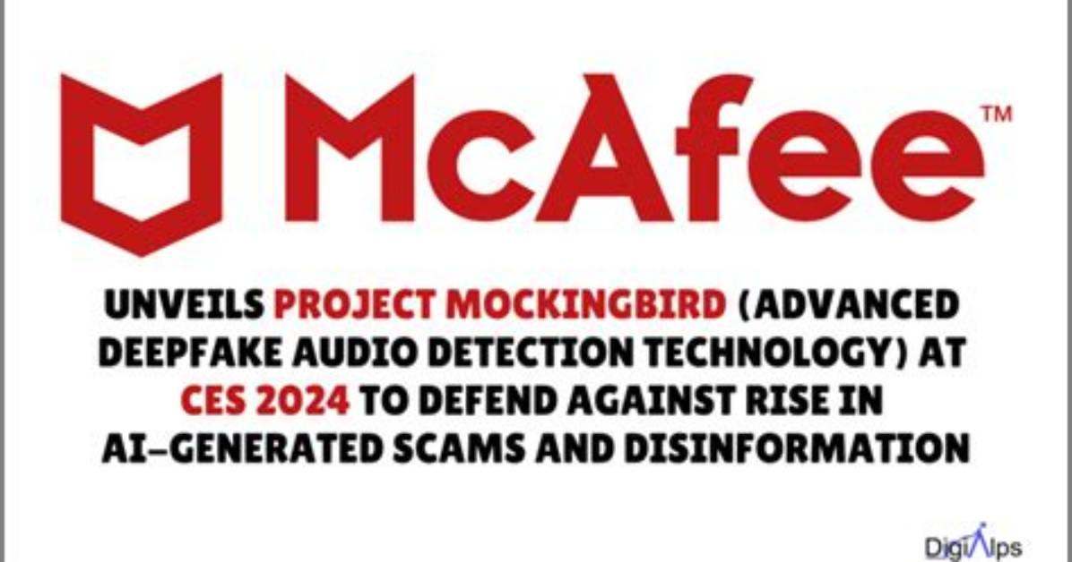Mcafee Unveils 'Project Mockingbird', an Ai-Powered Tool to Combat Deepfake Threats