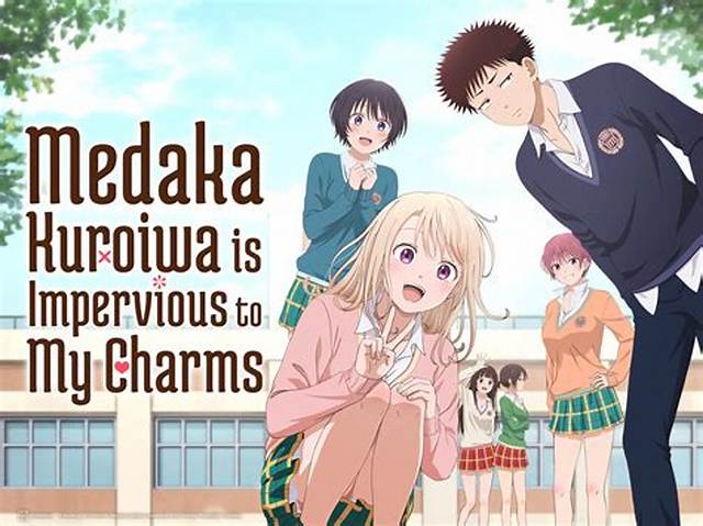 My Charms Are Wasted on Kuroiwa Medaka Chapter 117 Release Date, Recap, Cast, Review, Spoilers, Streaming, Schedule & Where to Watch? - Sarkariresult