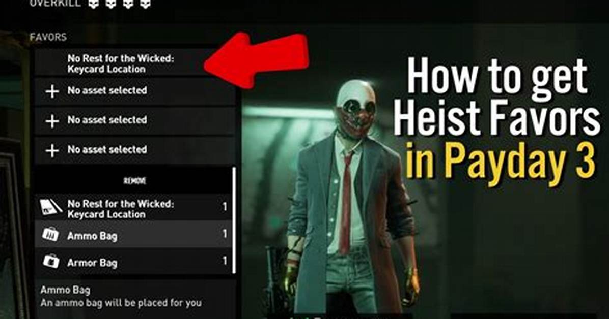 Payday 3 Heist Specific Favors: How to Get Them - Sarkariresult