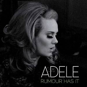 'Pissed Off' Adele Wrote 'Rumour Has It' with a Rock Star