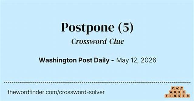 Postpone Crossword Clue Puzzle Answer with 5 Letters