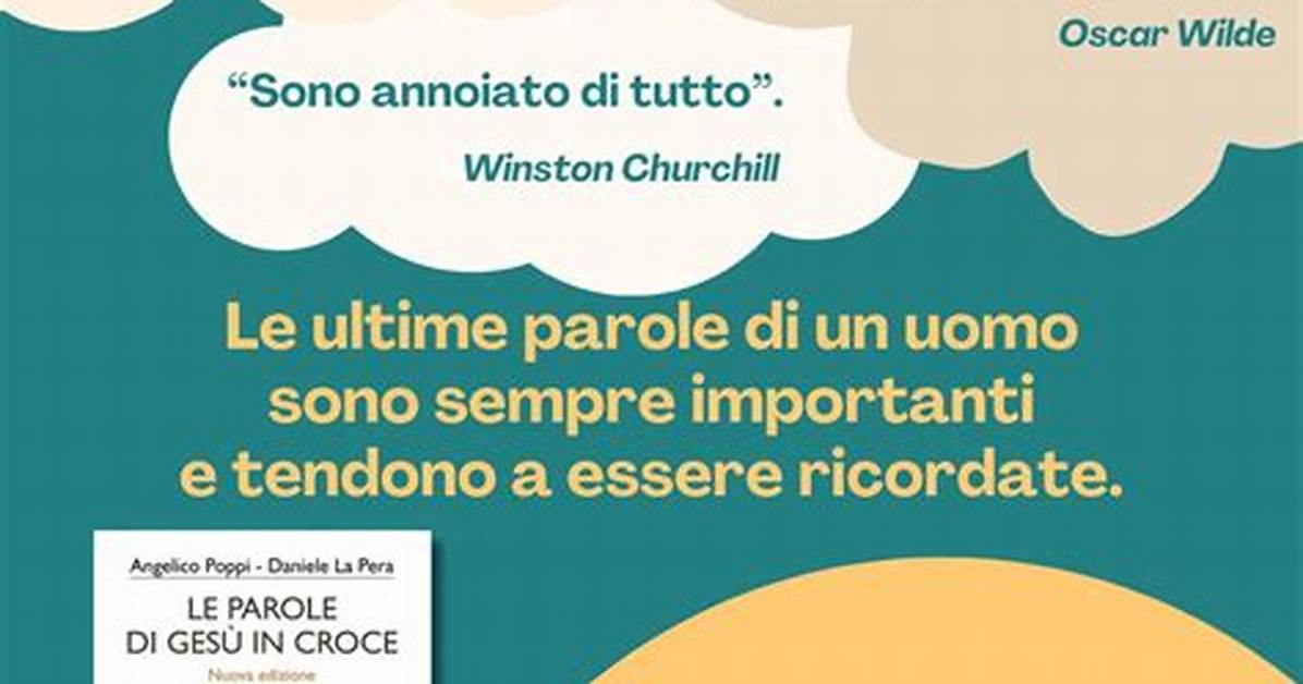 Quali Furono Le Ultime Sette Parole Di Gesù Cristo Sulla Croce, E Cosa Significano?