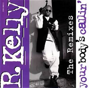 R. Kelly’s Your Body’s Callin’ Lyrics