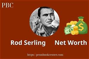 Rod Serling Net Worth