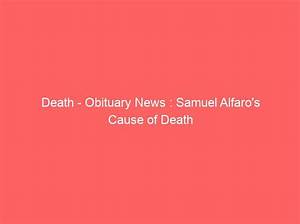 Samuel Gibson Obituary and Death Cause: What Happened to Samuel Gibson, Brandon, Florida? - Sarkariresult