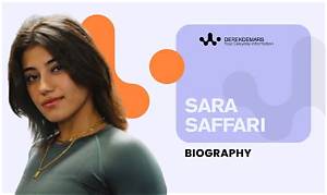 Sara Saffari: a Comprehensive Biography and Insights