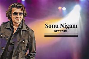 Sonu Nigam Net Worth
