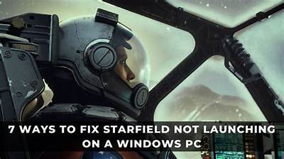 Starfield Not Launching, How to Fix Starfield Not Launching, -Latest News