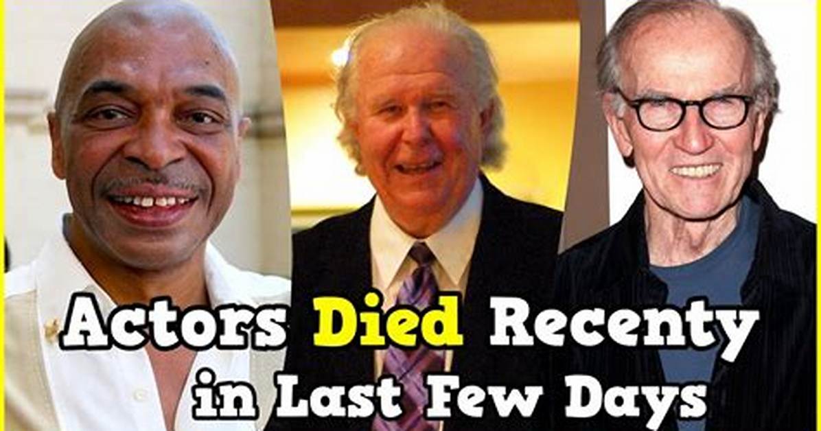 Tragic Loss: Remembering the Two Actors Who Died Yesterday in 2024