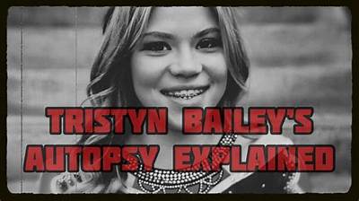 Tristyn Bailey Autopsy: What Did County Medical Examiner Tell About Her Reports?