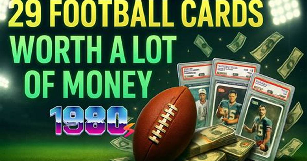 What 90S Football Cards Are Worth Money?