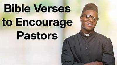 What Are Some Bible Verses About Pastors?