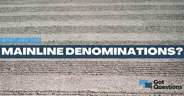 What Are the Mainline Denominations?