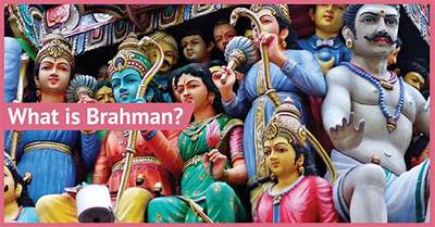 What Is Brahmanism? What Is Brahman Hinduism? What Is Vedism?