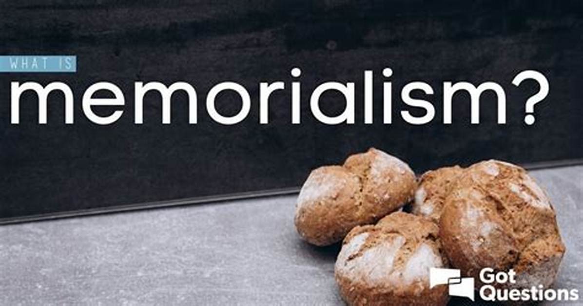 What Is Memorialism? What Is a Memorialist?
