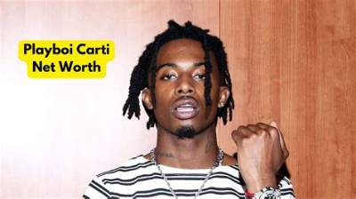 What Is Playboi Carti's Net Worth?