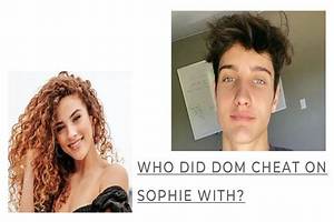Who Did Dom Cheat on Sophie with? Age, Net Worth and Tiktok