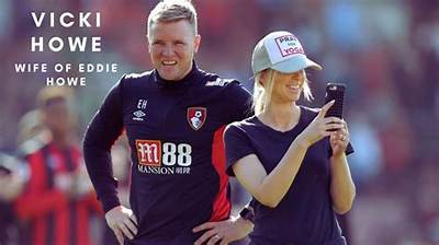 Who Is Eddie Howe Wife Vicki Howe? Everything on Her Family and More