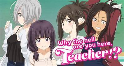 Why the Hell Are You Here Teacher Manga