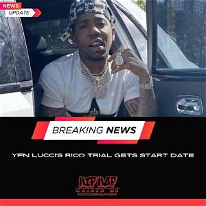 Yfn Lucci’s Rico Trial Gets Start Date