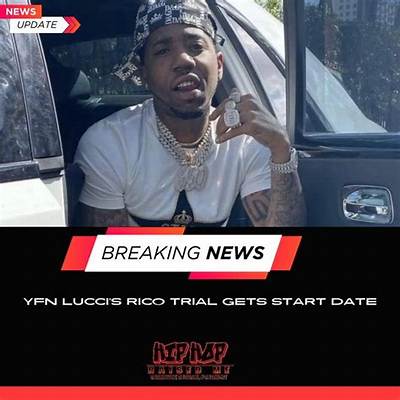 Yfn Lucci’s Rico Trial Gets Start Date